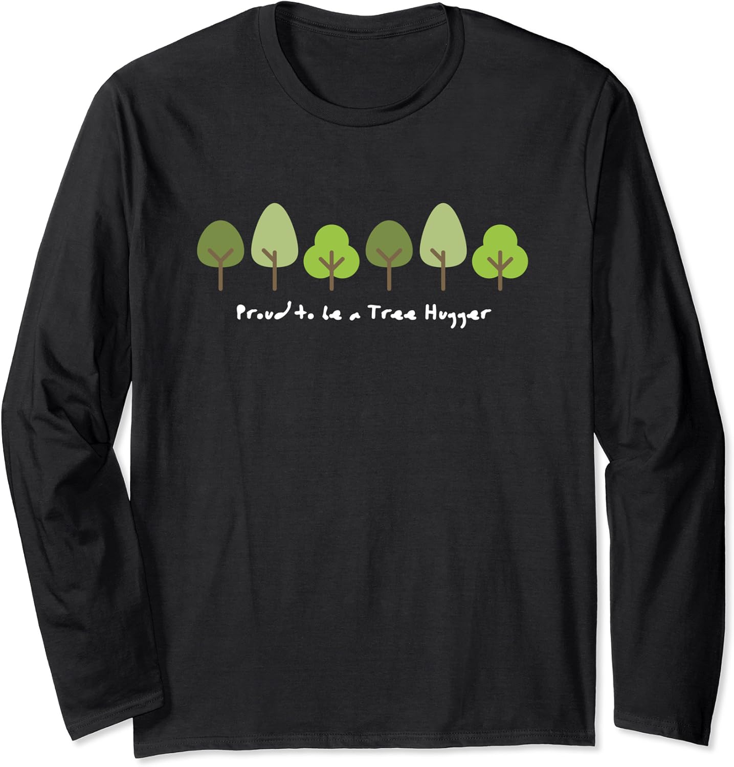 Tree Hugger Gift for a Nature Lover or Environmentalist Long Sleeve T